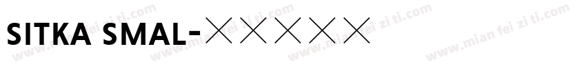 sitka smal字体转换